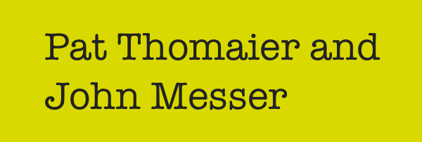 Pat Thomaier and John Messer